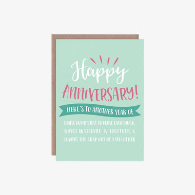 Here's To Another Year Of Anniversary Card
