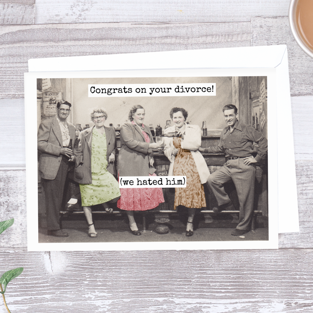 Congrats On Your Divorce! Greeting Card: A vintage photo of 5 people at a bar drinking, with the words "Congrats on your divorce! (we hated him)