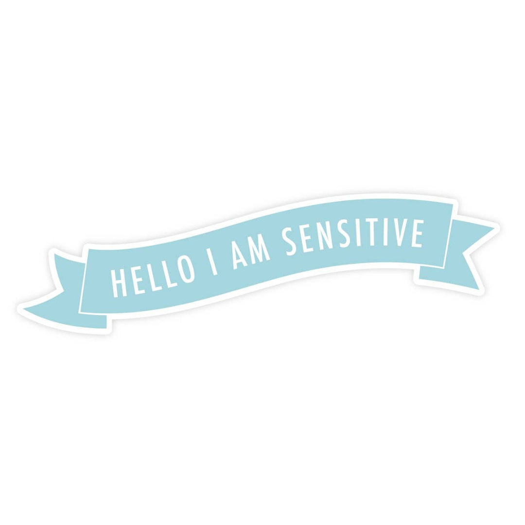 Light blue banner with 'HELLO I AM SENSITIVE' text on a white background