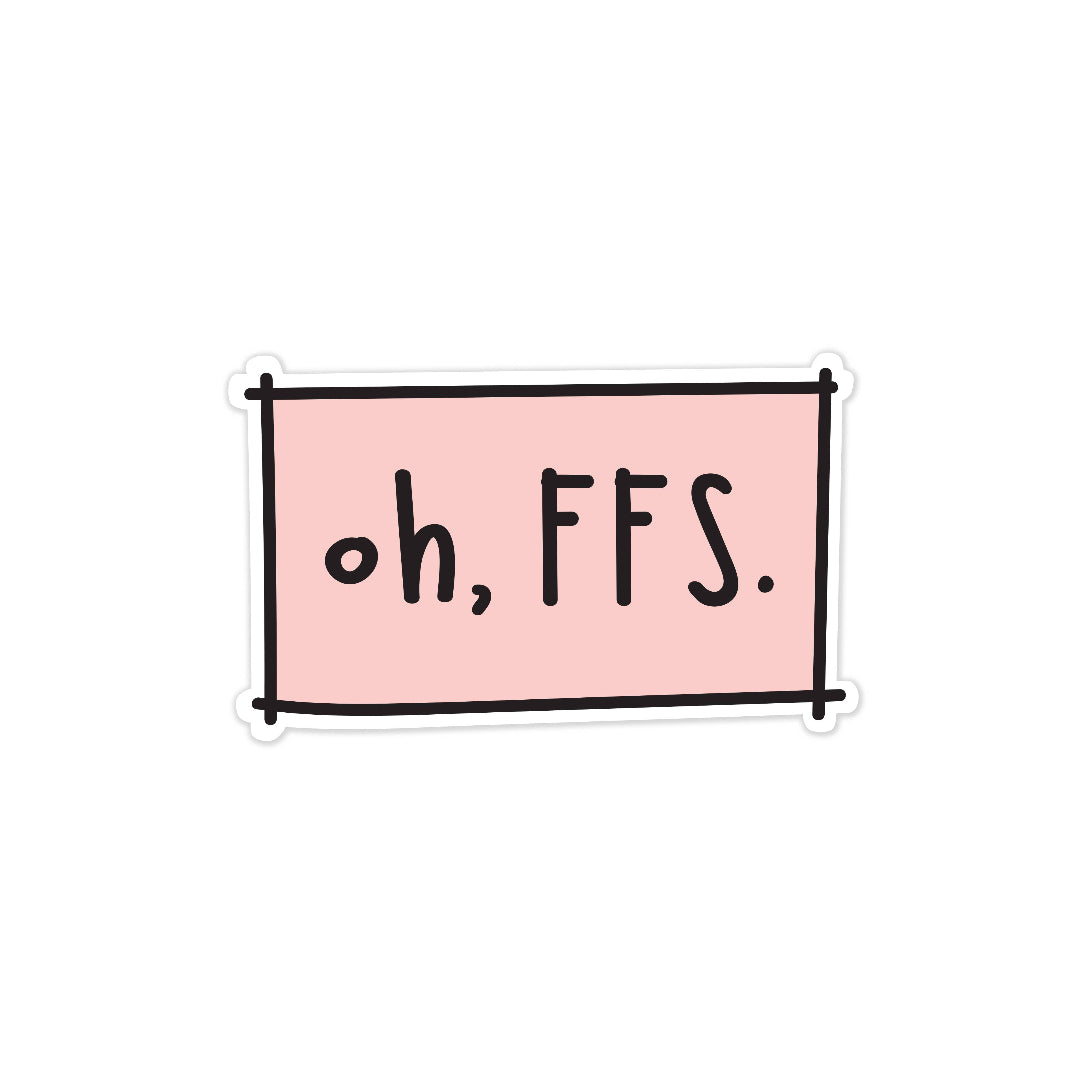 Pink square with 'oh, FFS.' text on a white background