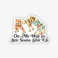 Sticker with three animated bears and text 'On My Way to Stir Some Shit Up' on a white background