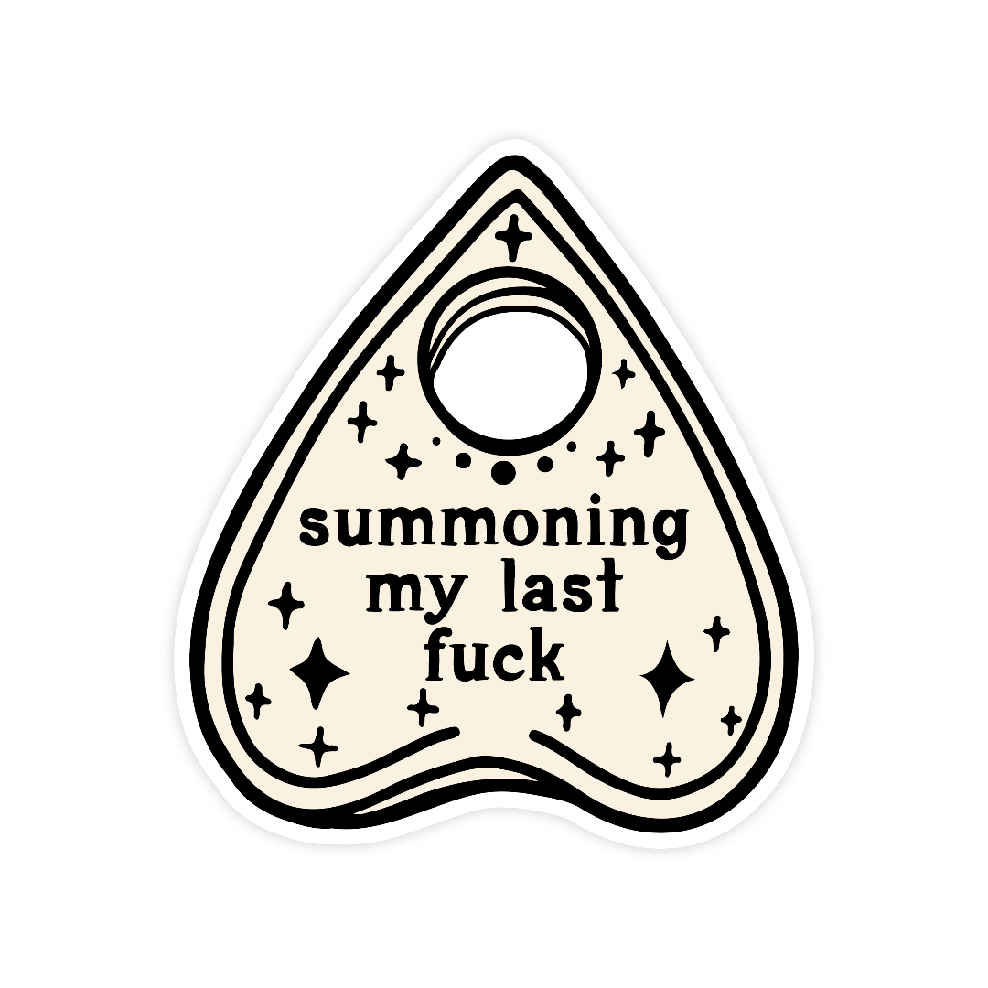Triangular sticker with text 'summoning my last fuck' on a white background