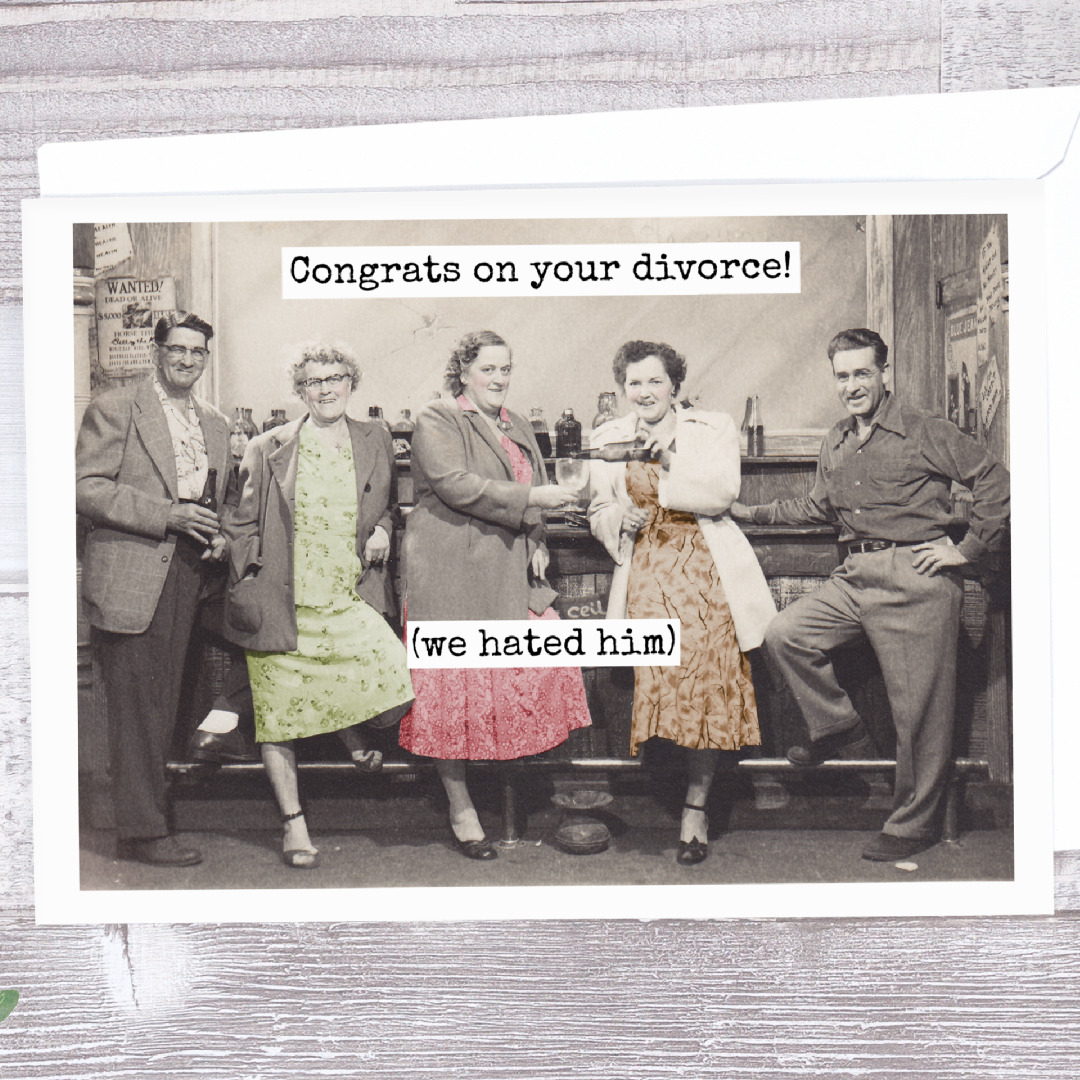 Congrats On Your Divorce! Greeting Card: A vintage photo of 5 people at a bar drinking, with the words "Congrats on your divorce! (we hated him)