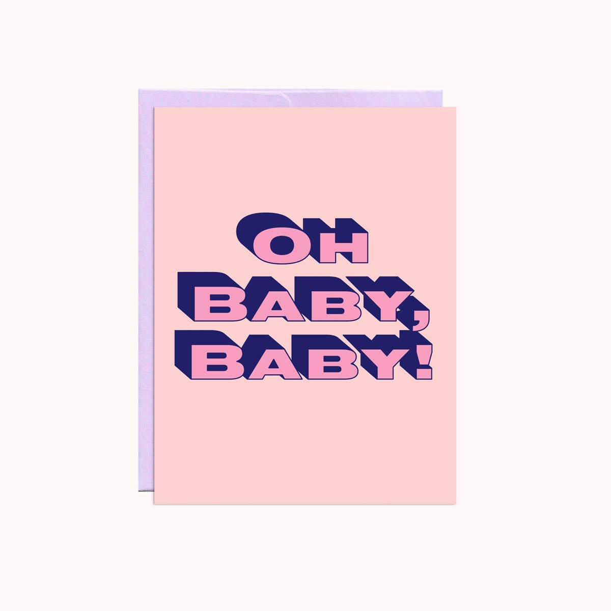 A pink greeting card with a light purple envelope. The card features the text "OH BABY, BABY!" in bold, navy blue, and slightly overlapping letters with a 3D effect.