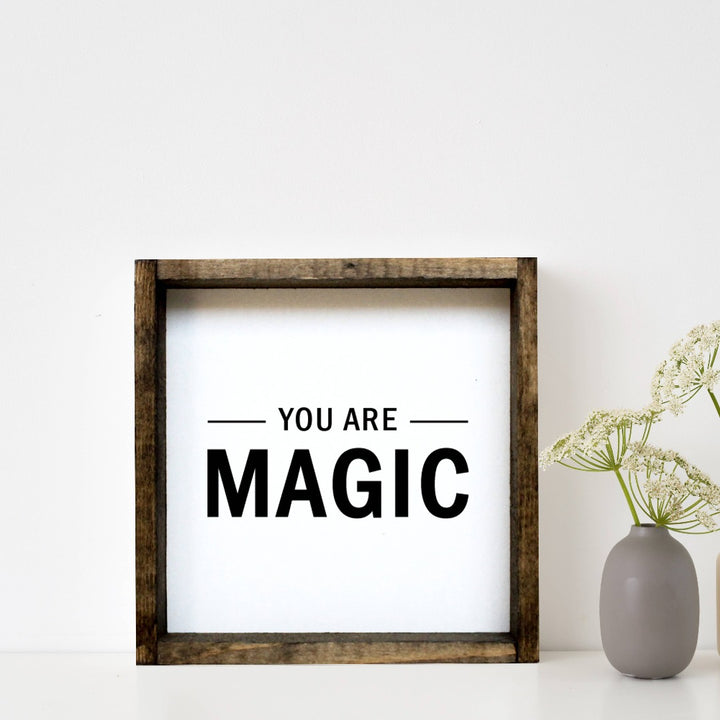 You are Magic Wood Sign