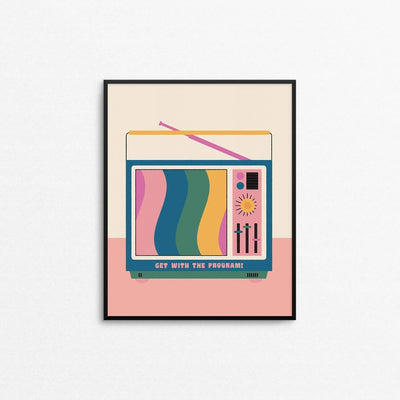 Get With The Program Art Print