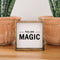 You are Magic Wood Sign