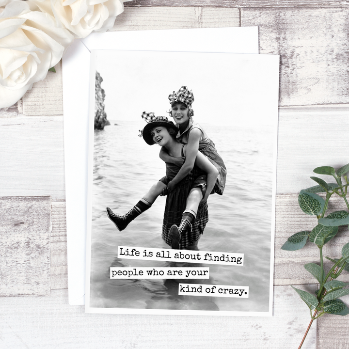 Your Kind Of Crazy Encouragement Card: A vintage photo of two people, with the words 