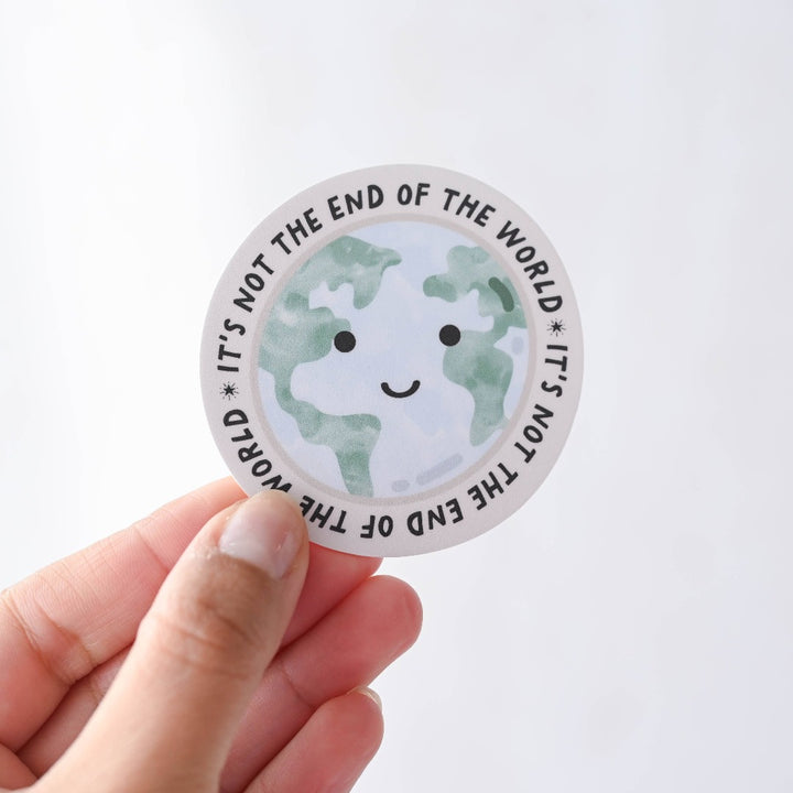 It's Not The End Of The World Earth Sticker