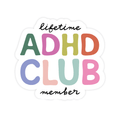 Sticker with 'lifetime ADHD CLUB member' text in colorful letters on a white background
