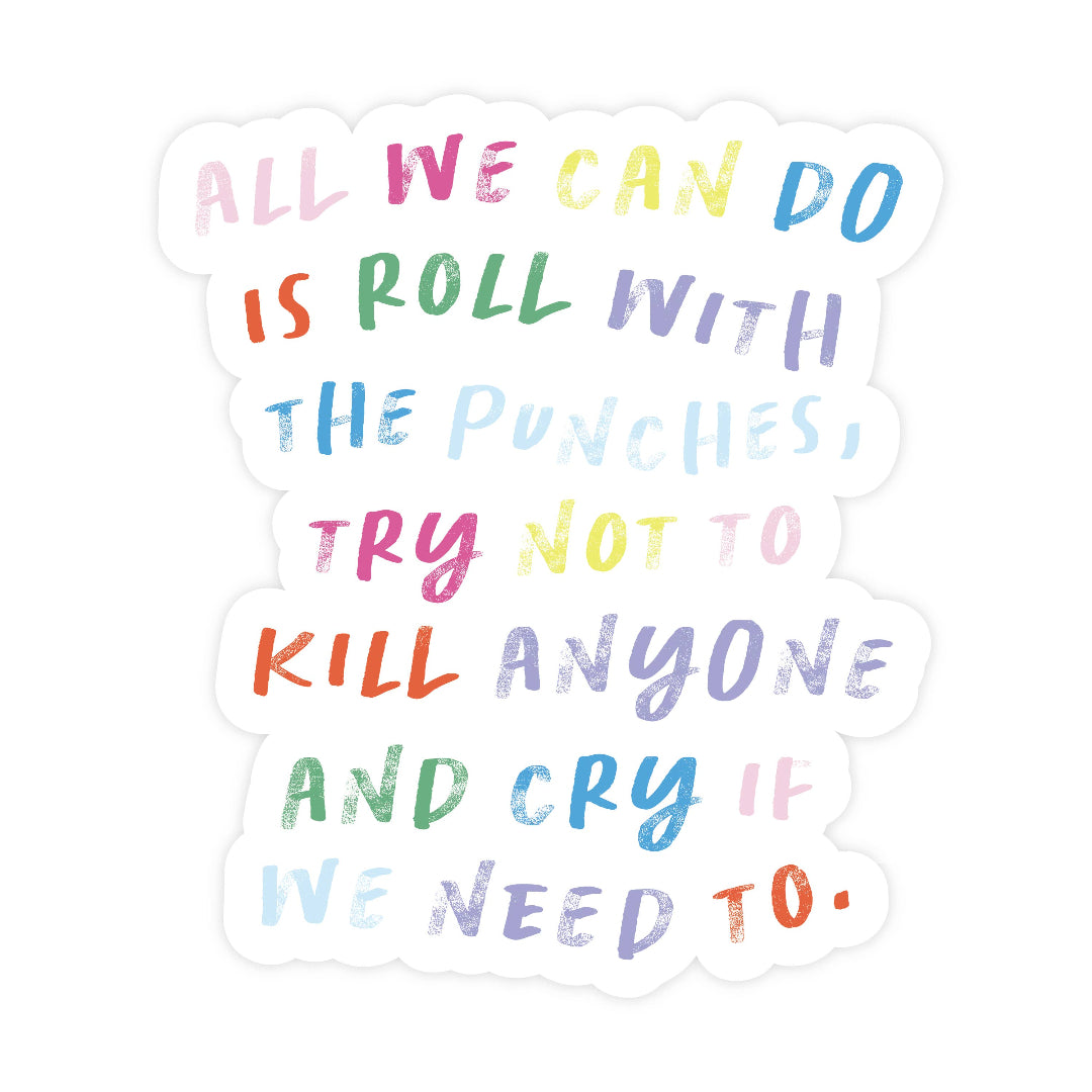 All We Can Do Sticker