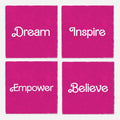 Four pink squares with motivational words 'Dream', 'Inspire', 'Empower', and 'Believe' on a white background.