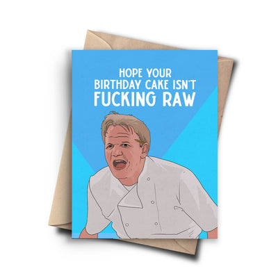 A humorous birthday card featuring a cartoon drawing of celebrity chef Gordon Ramsay yelling. The text on the card reads, 