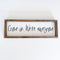 Come in, We're Awesome Wood Sign