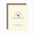 Greeting card with rainbow and dog illustration, text 'dogs are the best people of all. I'm so sorry for your loss.'