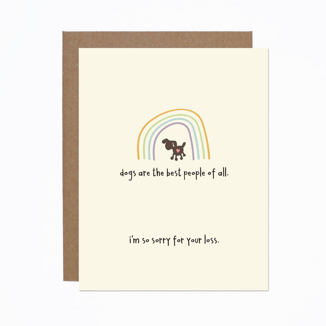 Greeting card with rainbow and dog illustration, text 'dogs are the best people of all. I'm so sorry for your loss.'