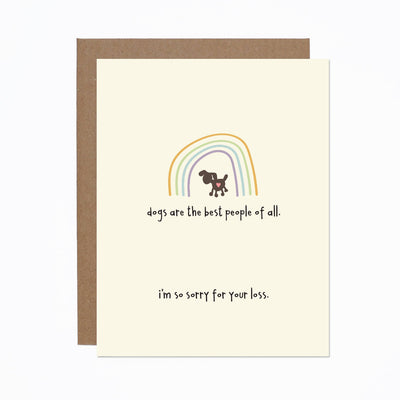 Greeting card with rainbow and dog illustration, text 'dogs are the best people of all. I'm so sorry for your loss.'