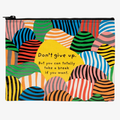 A zippered pouch with a playful design. The pouch has a bright yellow background with colorful, striped shapes resembling hills. The text "Don't give up. But you can totally take a break if you want." is printed in black at the bottom of the pouch.