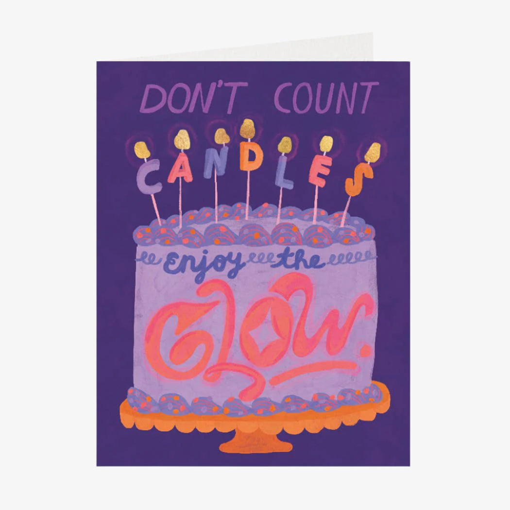 Enjoy the Glow Birthday Card