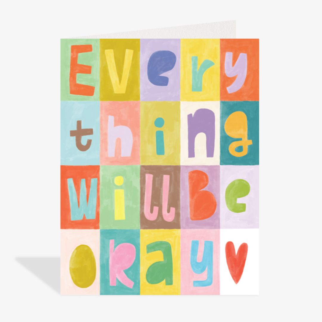 Colorful card with block letters spelling 'Everything will be okay' on a white background