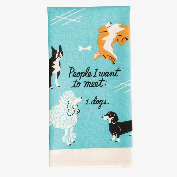 People I Want To Meet: Dogs Dish Towel
