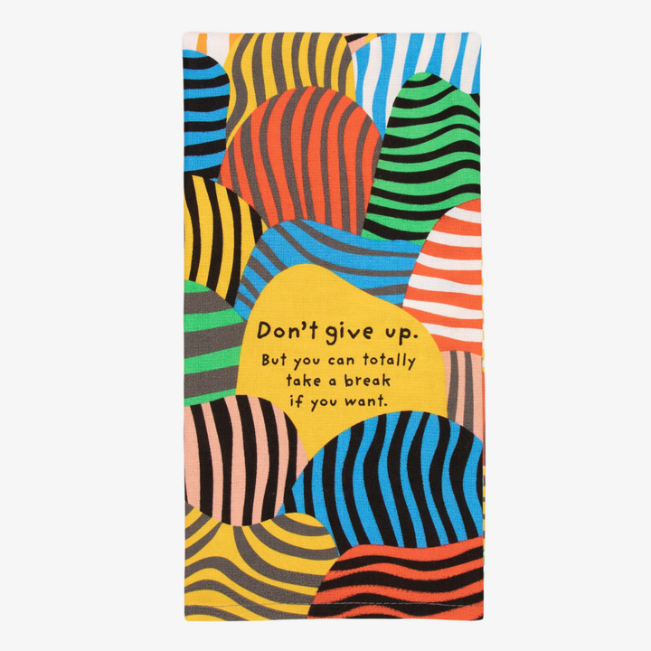 Don't Give Up Dish Towel