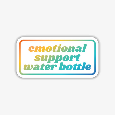 Emotional Support Water Bottle Sticker