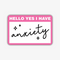 Anxiety Name Tag Sticker