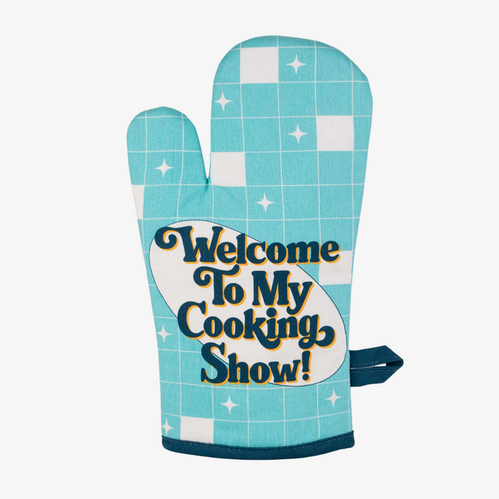 Welcome To My Cooking Show! Oven Mitt