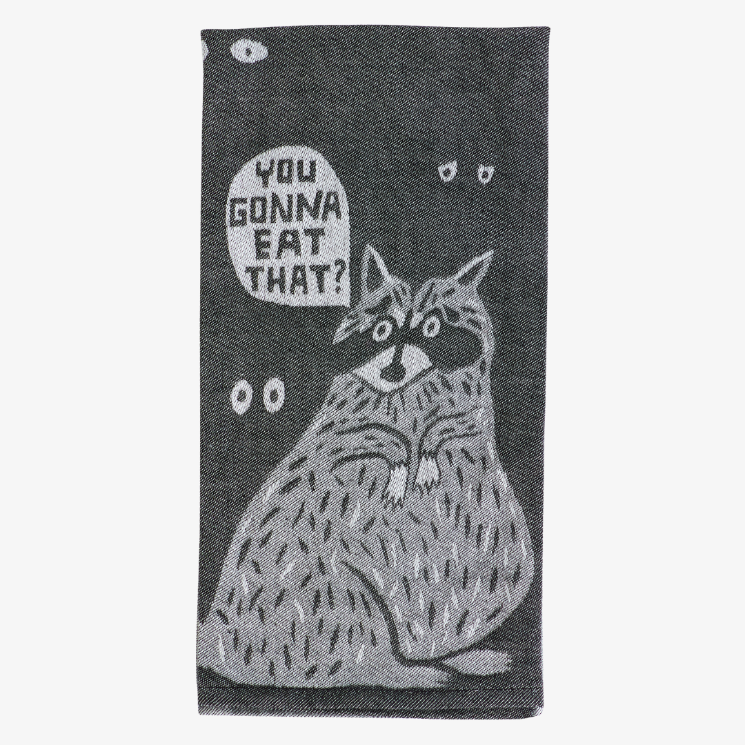 You Gonna Eat That Dish Towel