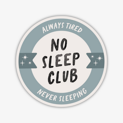 No Sleep Club Sticker