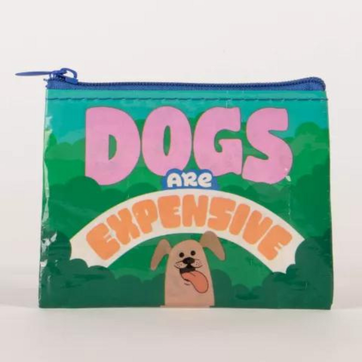 Dogs Are Expensive Coin Purse