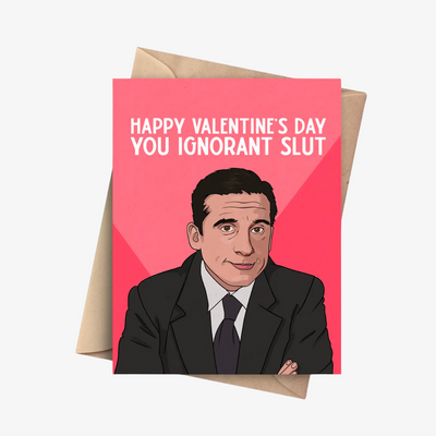Ignorant Slut Valentine Card