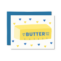 Card with a stick of butter illustration and 'Life is Butter with You' text on a white background.