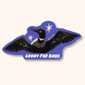 Sticker of a bird with 'Loony for Birds' text on a white background