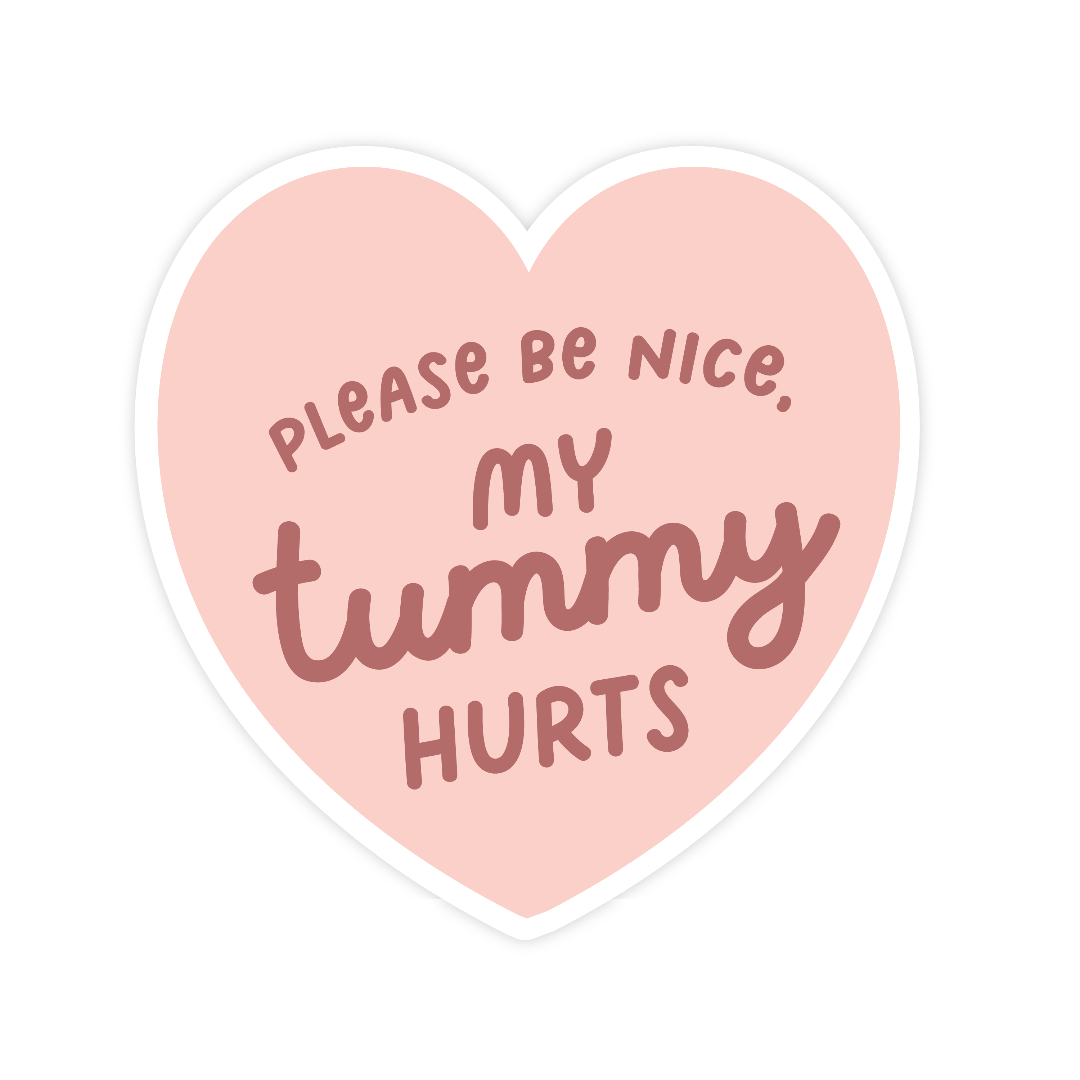 My Tummy Hurts Sticker