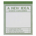 A green and white notepad titled "A NEW IDEA WORTH EXPLORING". It has a large blank space for writing and a section at the bottom with checkboxes for "1. exceptionally brilliant", "2. needs a little more work", and "3. back to the drawing board".