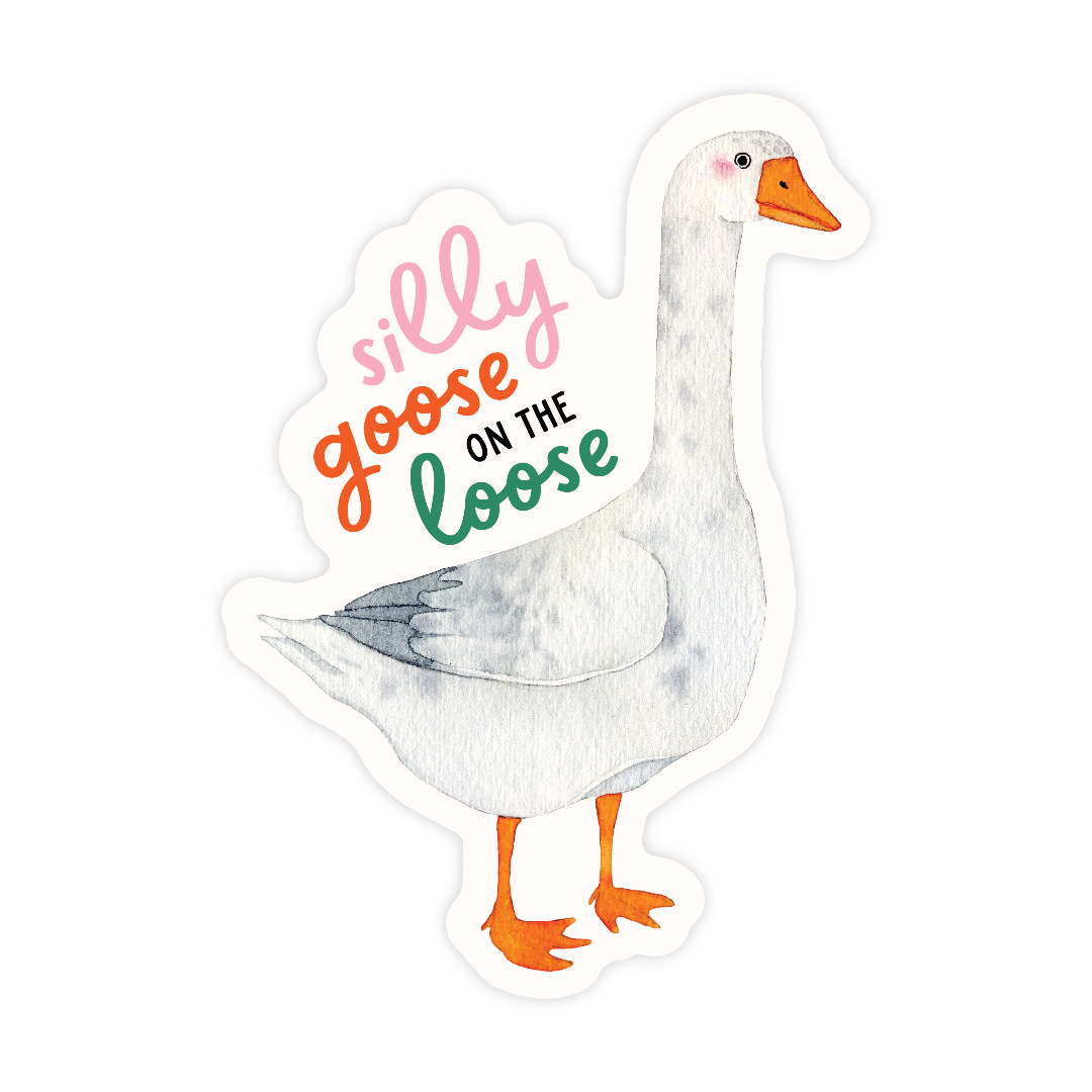 Illustration of a goose with text 'silly goose on the loose' on a white background