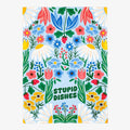 Colorful floral patterned towel with 'STUPID DISHES' text on a white background