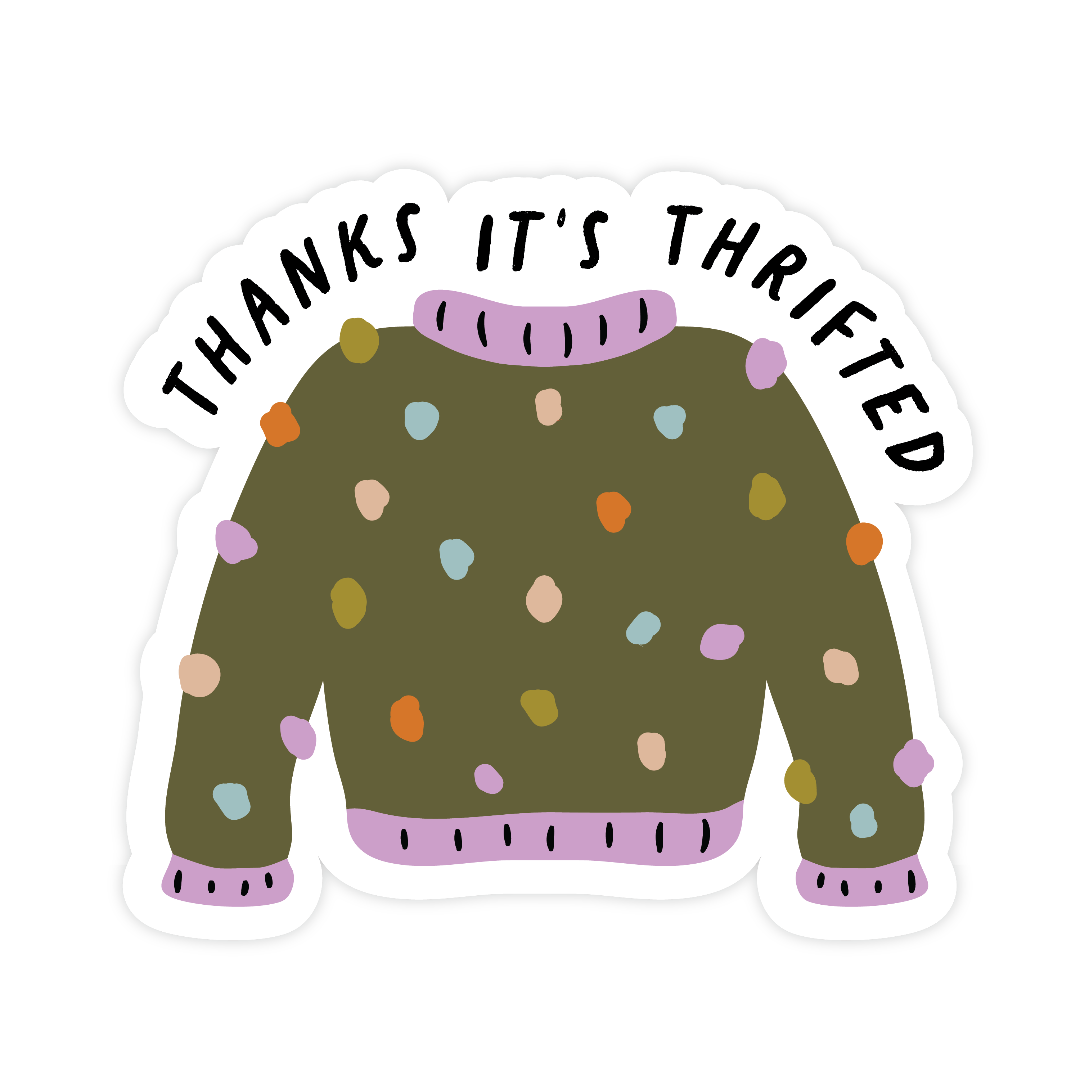 Thanks it's Thrifted Sticker