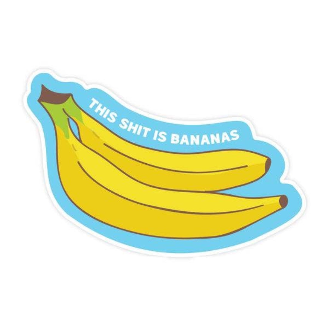 Sticker with bananas and text 'THIS SHIT IS BANANAS' on a white background