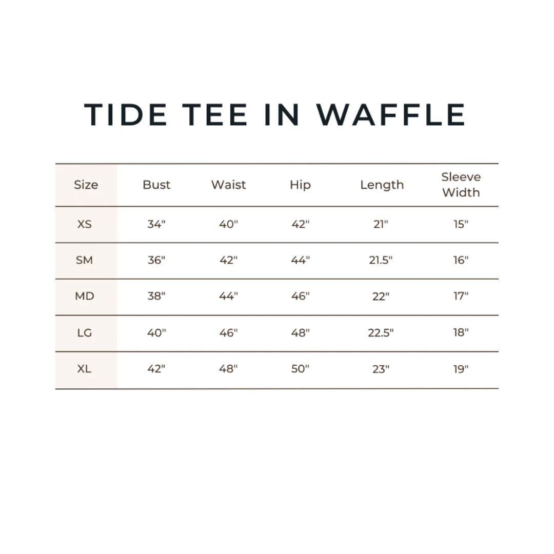 A size chart for the 'TIDE TEE IN WAFFLE' showing measurements in inches for sizes XS through XL, including bust, waist, hip, length, and sleeve width.