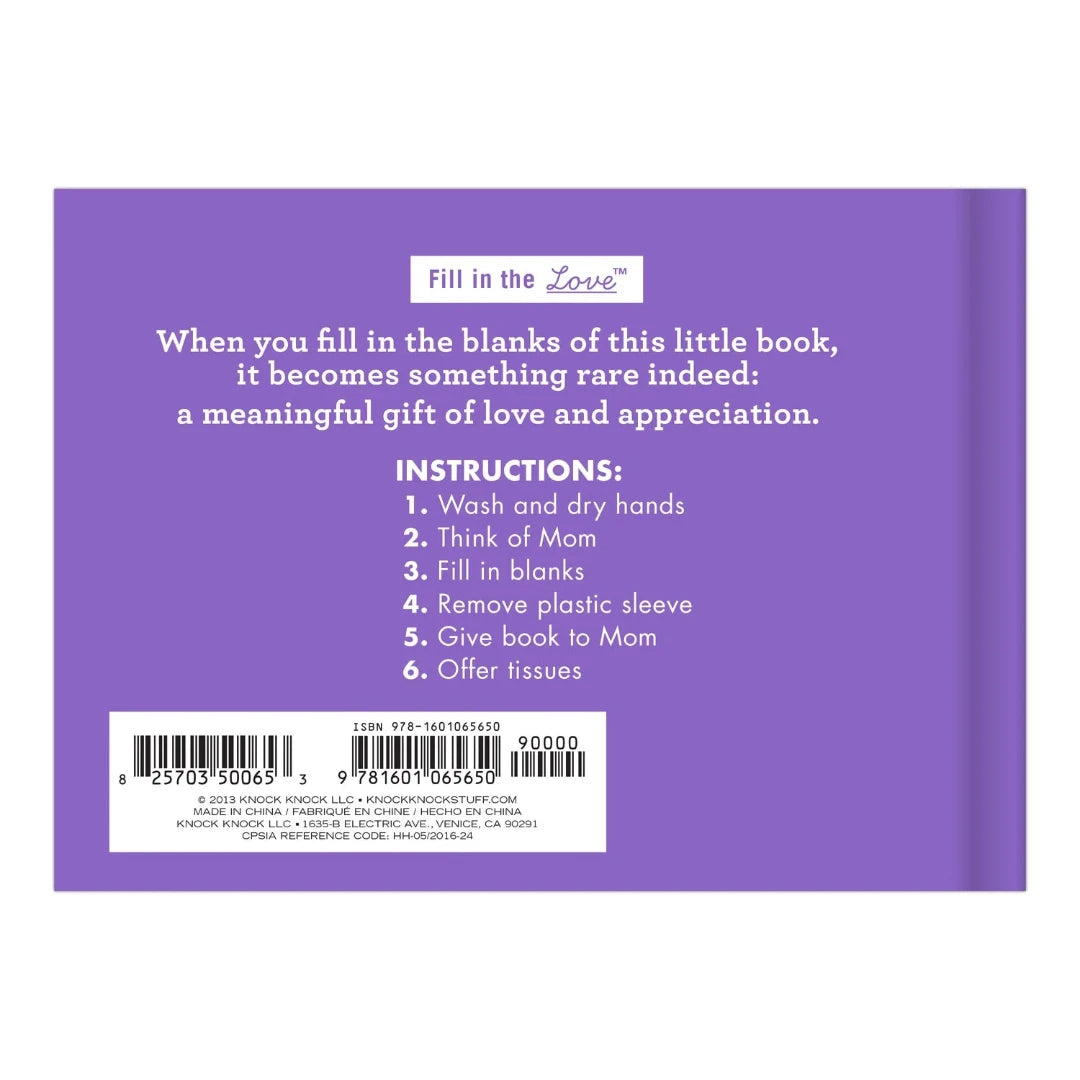 A purple book titled "What I Love About Mom" by Knock Knock. The book has a gold sticker on the front that says "YOU FILL IN THE LOVE." The cover also features the phrase "What I Love About Mom" in large, bold letters.