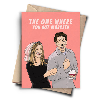 You Got Married Wedding Card