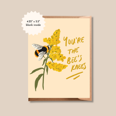 You're The Bees Knees Encouragement Card
