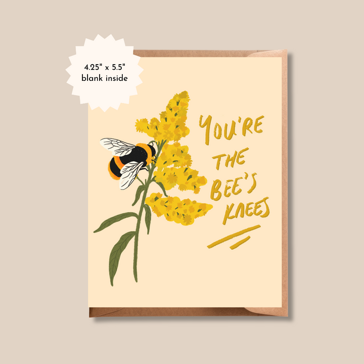 You're The Bees Knees Encouragement Card