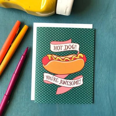 Hot Dog! You're Awesome! Card