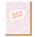 Greeting card with pink floral border and 'You are my happy place' text on a white background