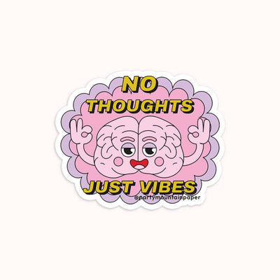 No Thoughts Sticker