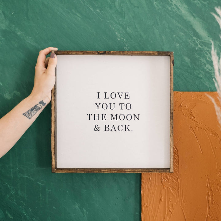 To The Moon and Back Wood Sign